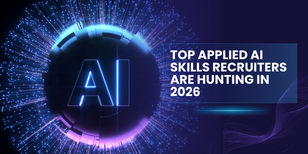 Top “Applied” AI Skills - Recruiters Are Hunting in 2026